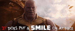 Thanos Snap Smile On MY Face GIF