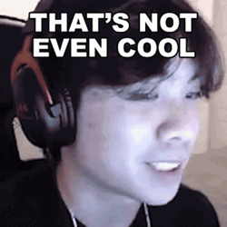 That Even Not Cool Streamer GIF