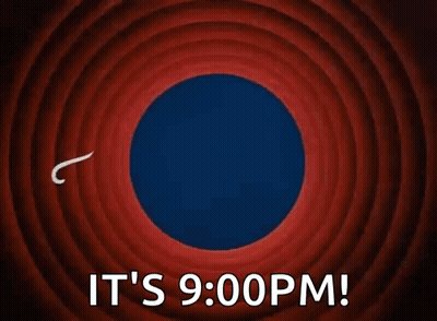 That's All Folks It's 9:00 PM Poster GIF