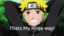 That's My Ninja Way Smiling Naruto GIF