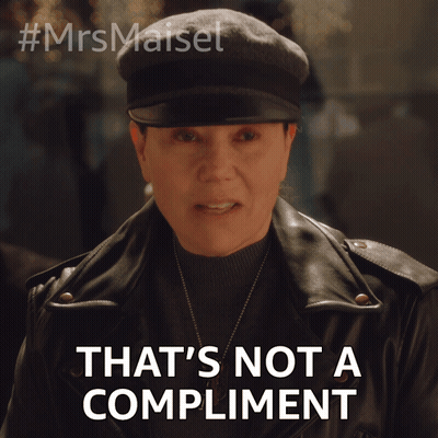 That'S Not A Compliment Susie Myerson GIF