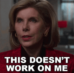 That's Not How This Works Diane Lockhart  GIF