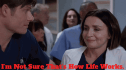 That's Not How This Works Grey's Anatomy Amelia Shepherd  GIF
