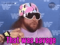 That Was Savage GIF