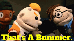 Thats A Bummer Puppets  GIF