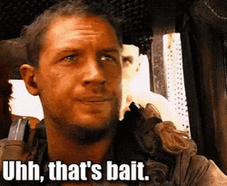 Thats Bait Shaking Head Tom Hardy GIF