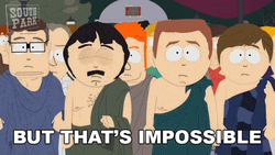 Thats Impossible South Park People GIF