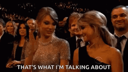 Thats What Im Talking About Taylor Swift GIF