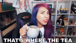Thats Where The Tea Comes In GIF