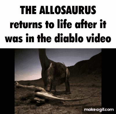 The Allosaurus Returns To Life After It Was In A Diablo Video GIF
