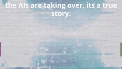 The Als Are Taking Over True Story GIF