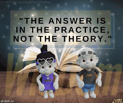 The Answer Is In The Practice Not The Theory Is Written On A Poster GIF