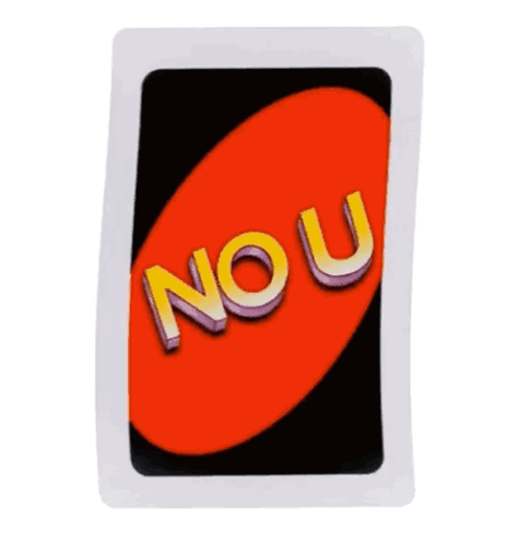 The Back Of A Playing Card That Says No U GIF