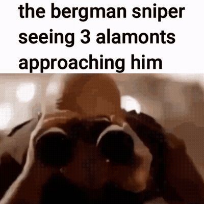 The Bergman Sniper Is Seeing 3 Almonds Approaching Him GIF