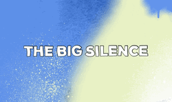 The Big Silence Typography In Transient Background GIF