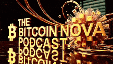 The Bitcoin Nova Podcast Bitcoin Nova GIF