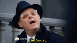 The Blacklist I Told You So GIF