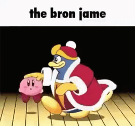 The Bron James King Dedede Kirby Meme GIF