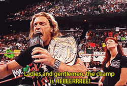 The Champ Is Here Edge Introduction GIF