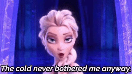 The Cold Never Bothered Me Anyway. - Frozen GIF