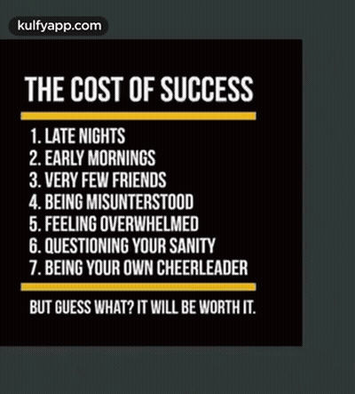 The Cost Of Success Is Being Your Own Cheerleader But Guess What ? It Will Be Worth It GIF