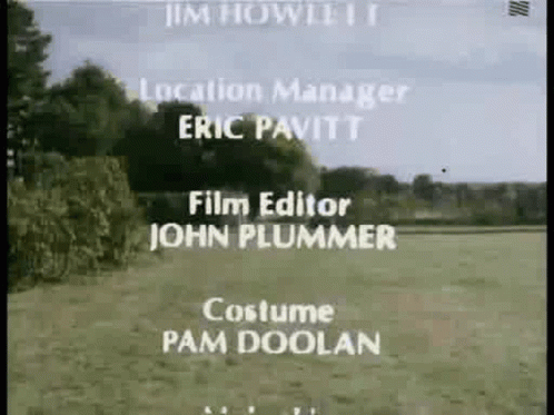 The Credits For A Movie Include Location Manager Eric Pavitt Film Editor John Plummer And Costume Pam Doolan . GIF