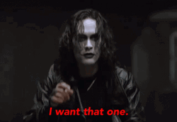The Crow Eric Draven I Want That One GIF