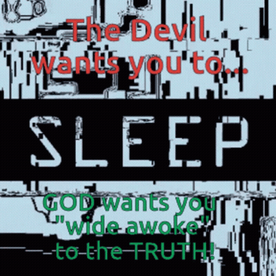 The Devil Wants You to Sleep God Wants You Wide Awake to the Truth Poster