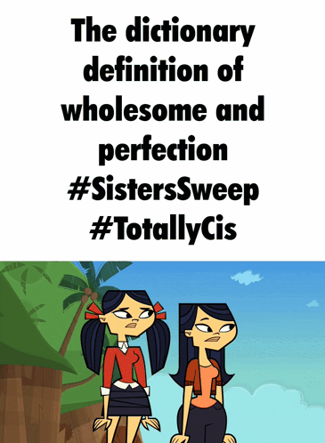 The Dictionary Definition Of Wholesome Perfection #Sisterssweep #Totallycis GIF