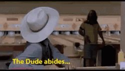 The Dude Abides With The Stranger GIF