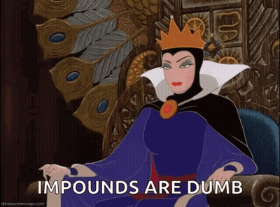 The Evil Queen From Snow White And The Seven Dwarfs Is Sitting On A Throne With The Words Impounds Are Dumb Below Her GIF