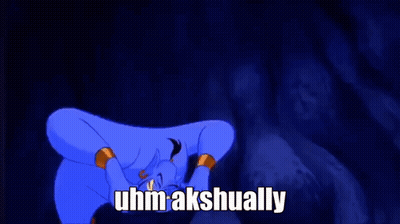 The Genie From Aladdin Is Making A Funny Face And Says Uhm Akshually . GIF