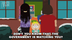 The Government Is Always Watching GIF