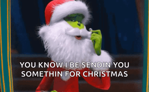 The Grinch From The Movie The Grinch Is Smoking A Cigarette And Says You Know I Be Sendin You Somethin For Christmas GIF