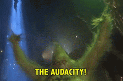 The Grinch The Audacity GIF