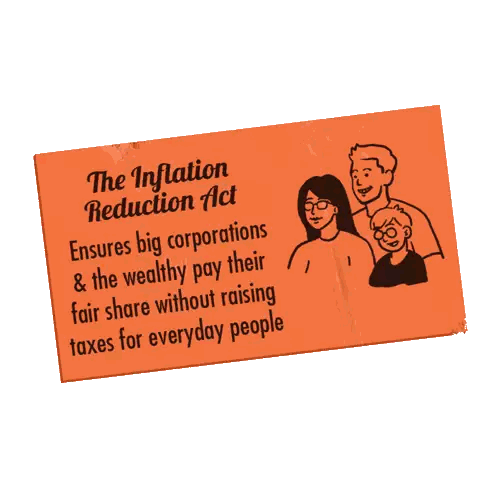 The Inflation Reduction Act Ensures Big Corporations And The Wealthy Pay Their Fair Share Without Raising Taxes Sticker