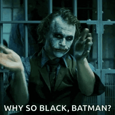 The Joker From The Movie The Dark Knight Rises Is Asking Why So Black , Batman ? GIF