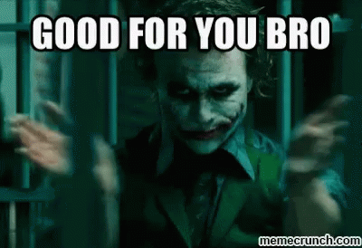 The Joker Is Making A Funny Face And Saying `` Good For You Bro '' In A Dark Room . GIF