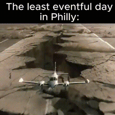 The Least Eventful Day In Philly Is Shown With A Plane Taking Off GIF