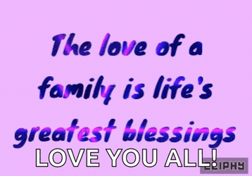 The Love Of A Family Lifes Greatest Blessing GIF