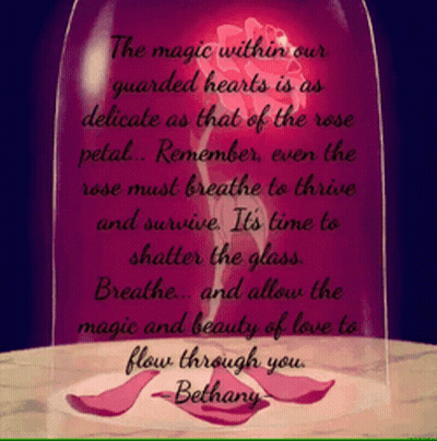 The Magic Within Our Guarded Hearts Is As Delicate As That Of The Rose Petal ... GIF