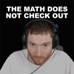 The Math Does Not Check Out Meme GIF
