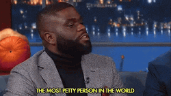 The Most Petty Person In The World GIF