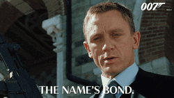The Name's Bond James Bond GIF
