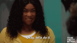 The Next Step Lets Do It GIF
