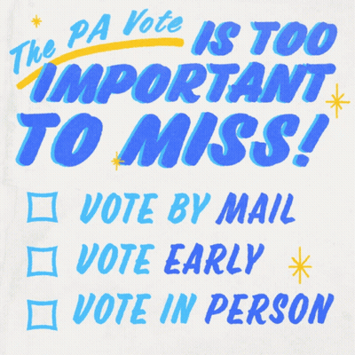 The PA Vote Is Too Important To Miss Vote By Mail Vote Early Vote In Person GIF