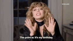 The Point Is It's My Birthday GIF