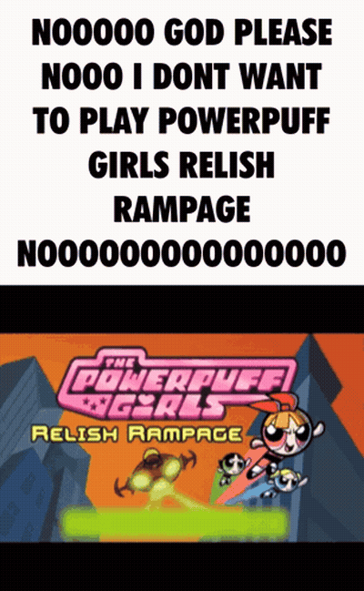 The Powerpuff Girls Relish Rampage Is Being Played GIF