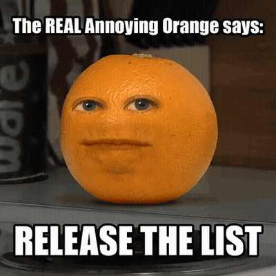 The Real Annoying Orange Says Release The List With An Orange On A Table GIF