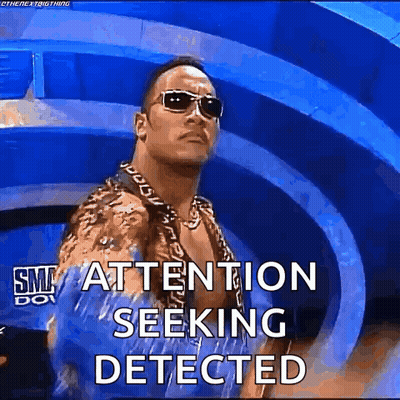 The Rock Is Wearing Sunglasses And A Chain Around His Neck And Says Attention Seeking Detected . GIF